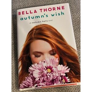 Autumn's Wish by Bella Thorne Autumn Falls Book 3 Hardcover‎ YA Novel 2016